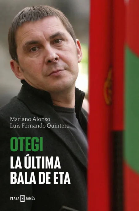 Otegi. La Última Bala de Eta