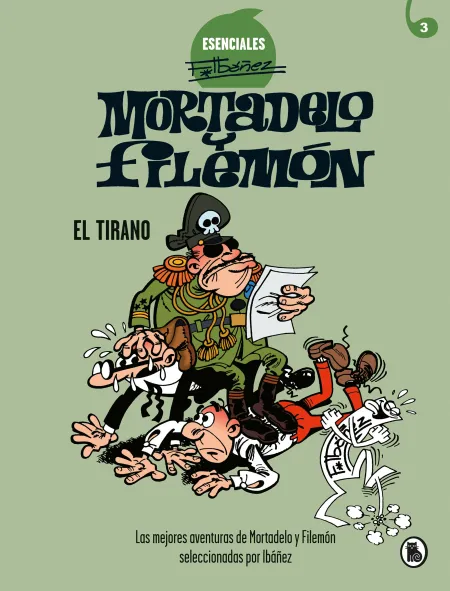 Mortadelo y Filemon Esenciales 3 el Tirano
