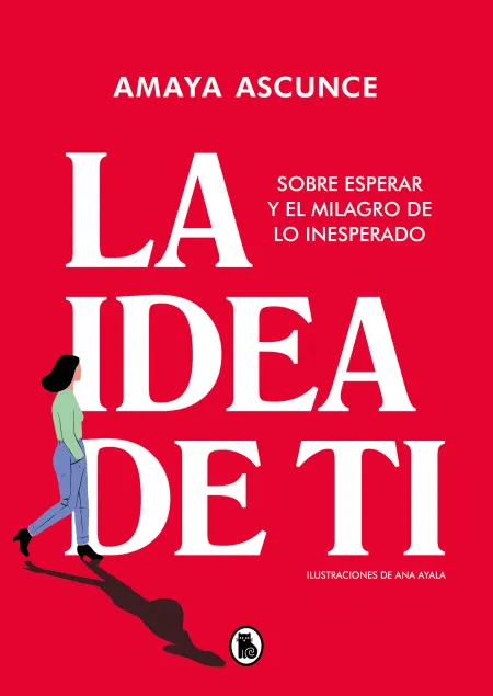La Idea de Ti