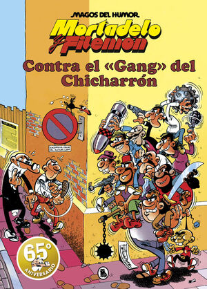 MORTADELO Y FILEMÓN N.2 CONTRA EL GANG DEL CHICHARRON