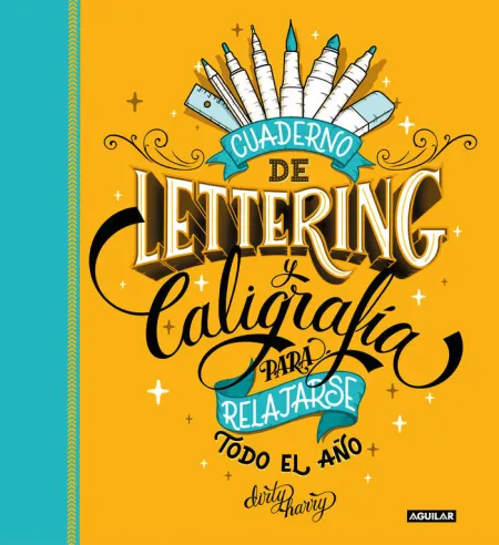 Cuaderno de Lettering y Caligrafía para Relajarse Todo el Año