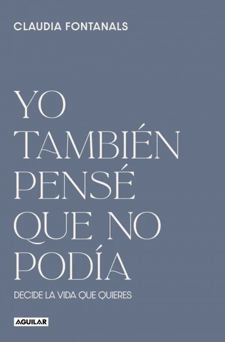 Yo También Pensé que no Podía