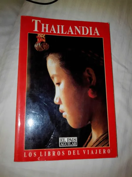 Thailandia. Libros del Viajero