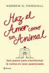 Haz el Amor Como un Animal