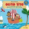 Osito Tito. Aventura Pirata