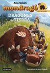 DRAGONES DE TIERRA - MONDRAGÓ 1. CRÍAS DE DRAGÓN