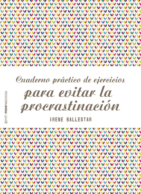 Cuaderno Práctico de Ejercicios para Evitar la Procrastinación