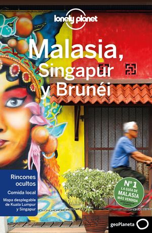 MALASIA, SINGAPUR Y BRUNÉI - LONELY PLANET
