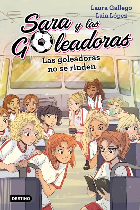 Las Goleadoras no se Rinden. Sara y las Goleadoras 5
