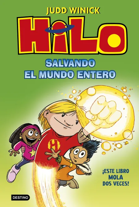 Hilo 2 Salvando el Mundo Entero