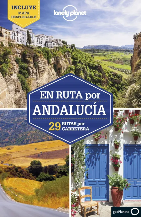 En Ruta por Andalucía. Lonely Planet