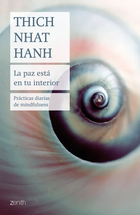 La Paz está en tu Interior. Prácticas Diarias de Mindfulness