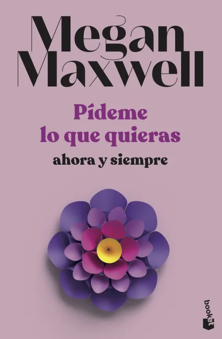 Pídeme lo que Quieras, Ahora y Siempre