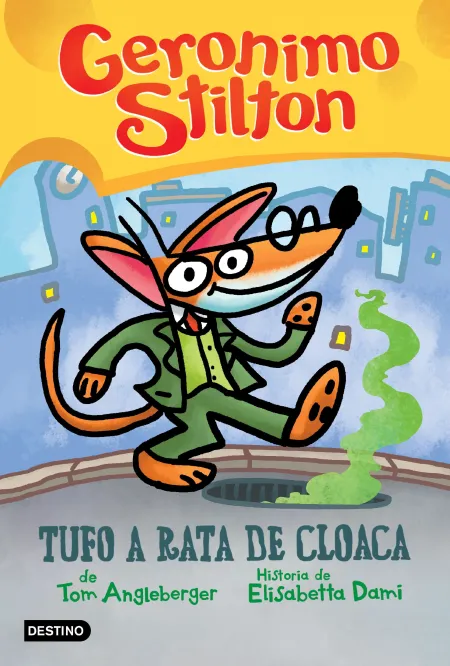 Tufo a Rata de Cloaca - Geronimo Stilton