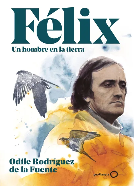 Félix. Un Hombre en la Tierra
