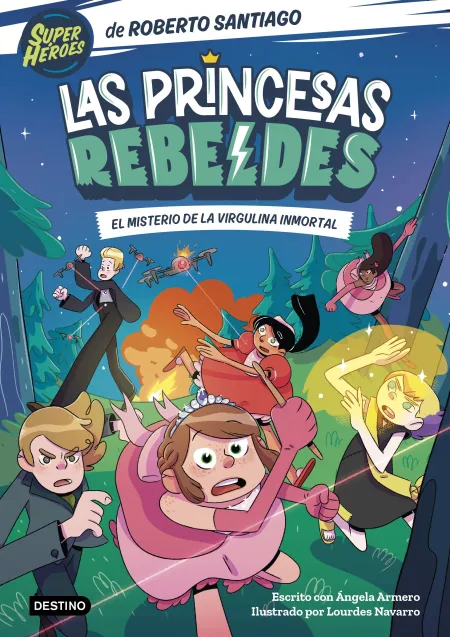 Las Princesas Rebeldes 1 el Misterio de la Virgulina Inmortal