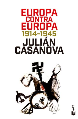 EUROPA CONTRA EUROPA 1914-1945