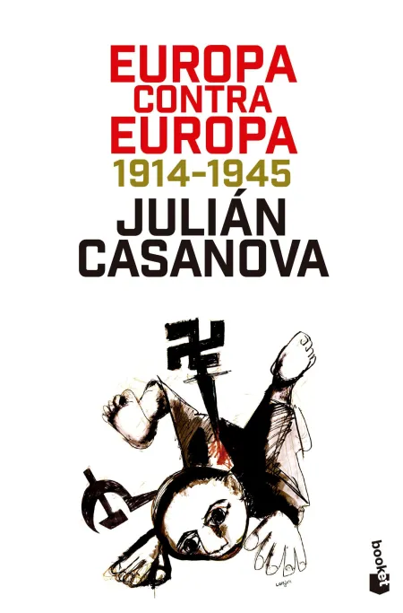 Europa Contra Europa 1914-1945