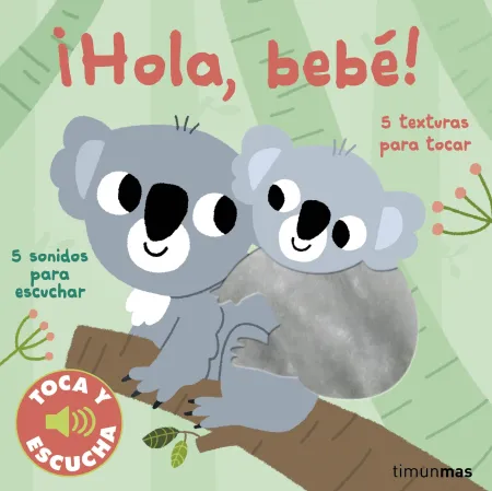 Hola, Bebé! Toca y Escucha