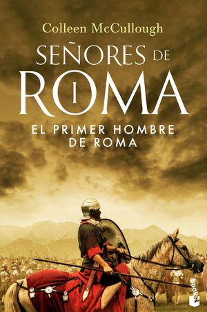 EL PRIMER HOMBRE DE ROMA - SEÑORES DE ROMA I