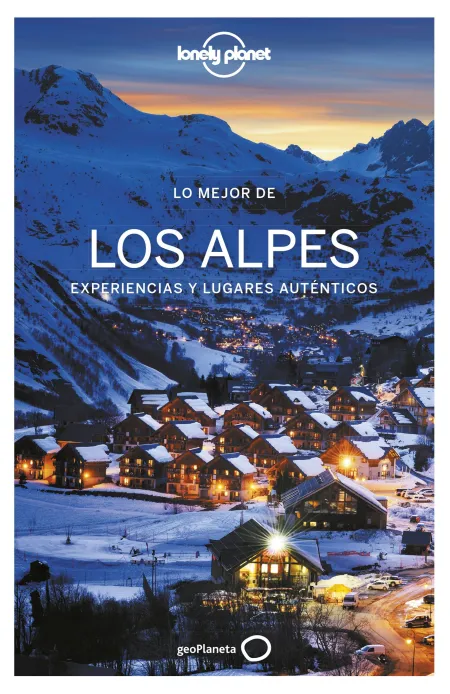 Lo Mejor de los Alpes - Lonely Planet