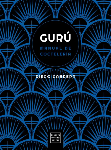 Gurú. Manual (Multisensorial de Coctelería)