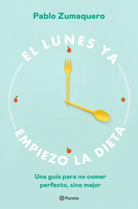 El Lunes Ya Empiezo la Dieta