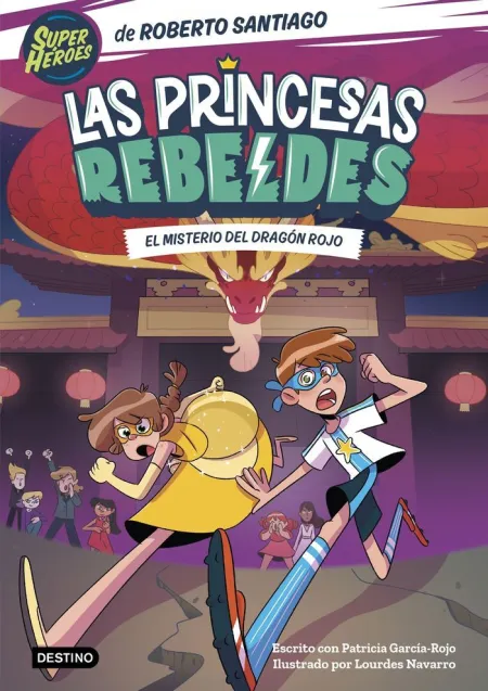 Las Princesas Rebeldes 4 el Misterio del Dragón Rojo