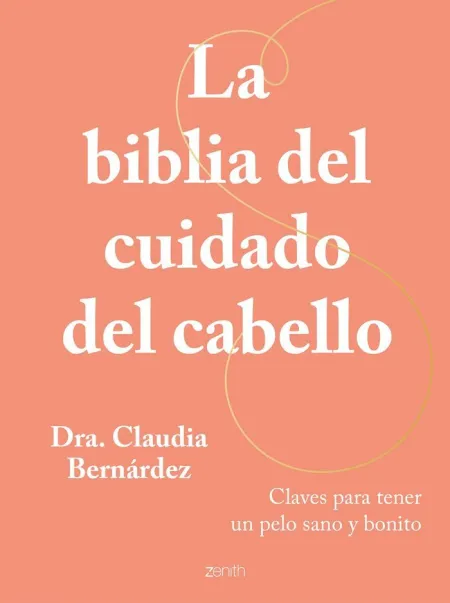 La Biblia del Cuidado del Cabello