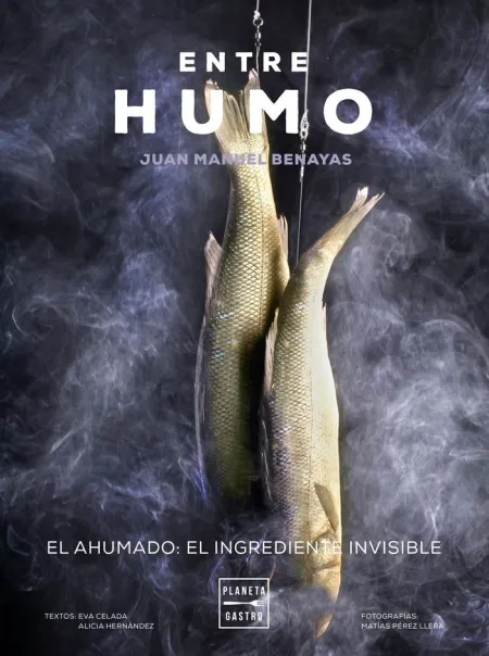 Entre Humo. El Ahumado, el Ingrediente Invisible