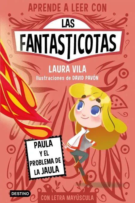 Las Fantasticotas 5. Paula y el Problema de la Jaula