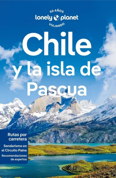 Chile y la Isla de Pascua 8 - Lonely Planet
