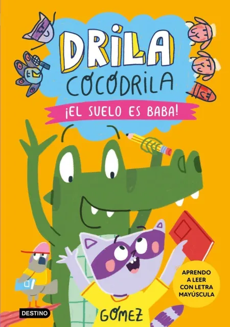 Drila Cocodrila 5 ¡El Suelo Es Baba! Aprendo a Leer