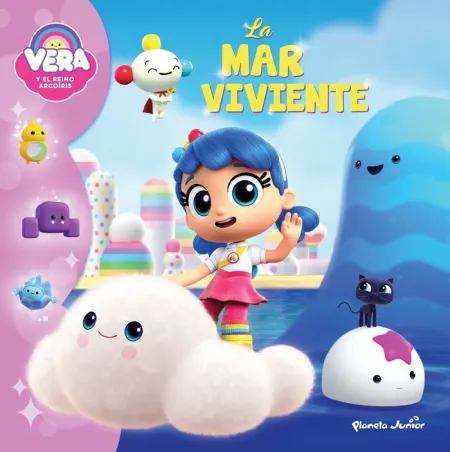La Mar Viviente. Vera y el Reino Arcoíris