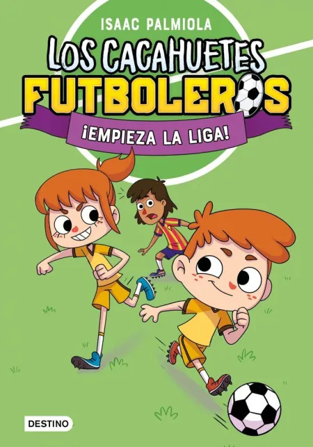 Los Cacahuetes Futboleros 1. ¡Empieza la Liga!