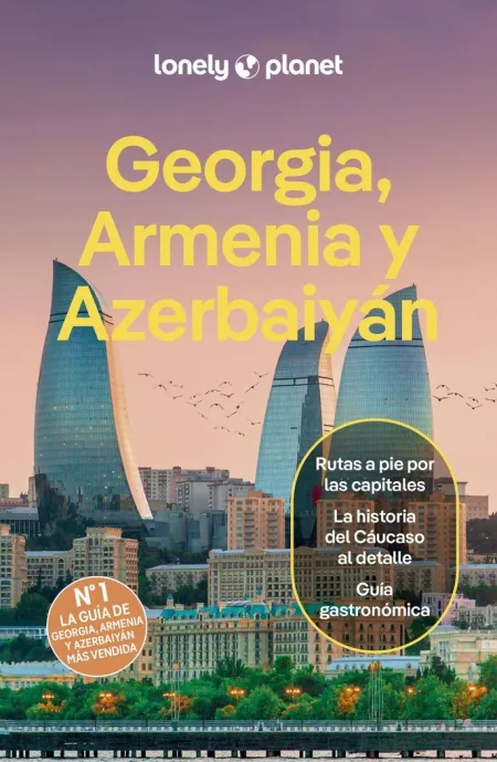 Georgia, Armenia y Azerbaiyán - Lonely Planet