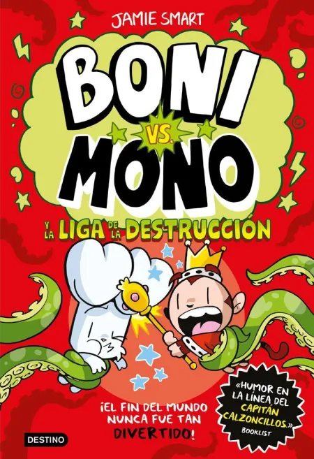 Boni Vs. Mono 3 y la Liga de la Destrucción