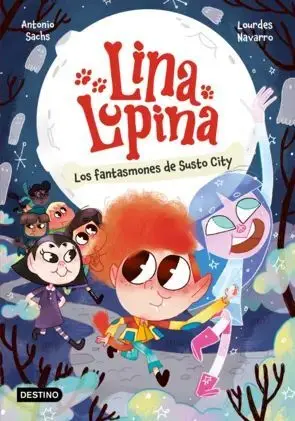 Lina Lupina 4 los Fantasmones de Susto City