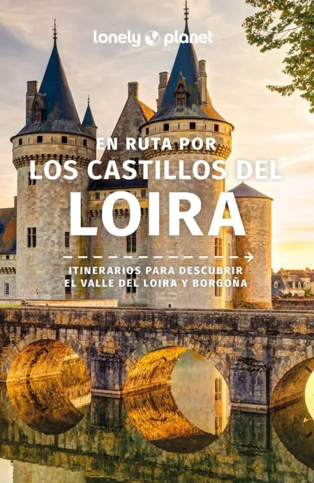 En Ruta por los Castillos del Loira 2 - Lonely Planet
