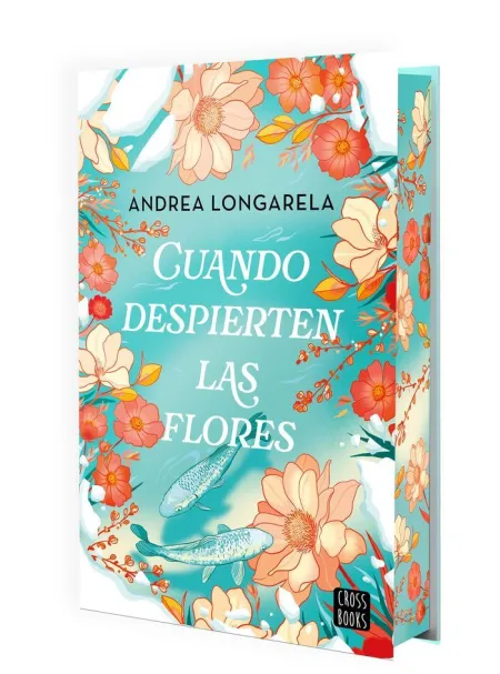Cuando Despierten las Flores (Edición Especial)