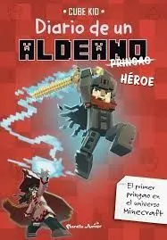 Diario de un Aldeano Pringao. Héroe
