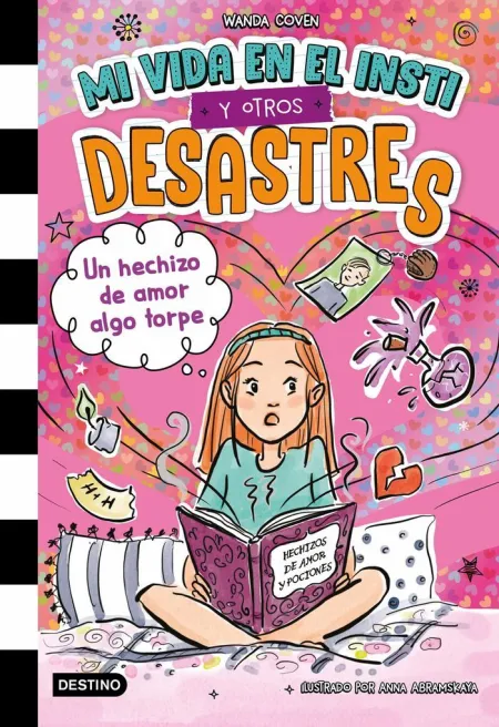Mi Vida en el Insti y Otros Desastres 2 un Hechizo de Amor Algo Torpe