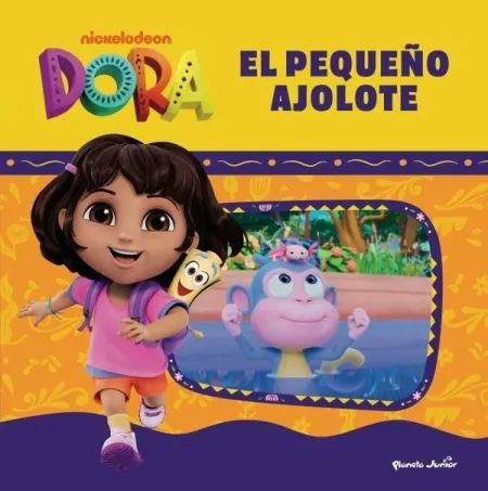 Dora. El Pequeño Ajolote
