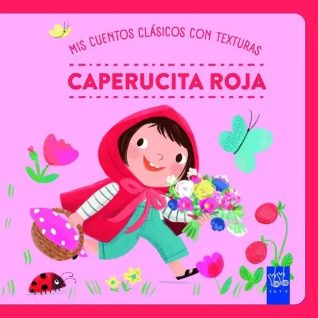 Caperucita Roja - Mis Cuentos Clásicos con Texturas