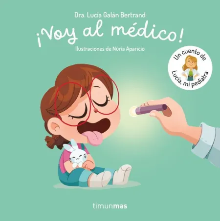 Voy Al Médico! un Cuento de Lucía, mi Pediatra