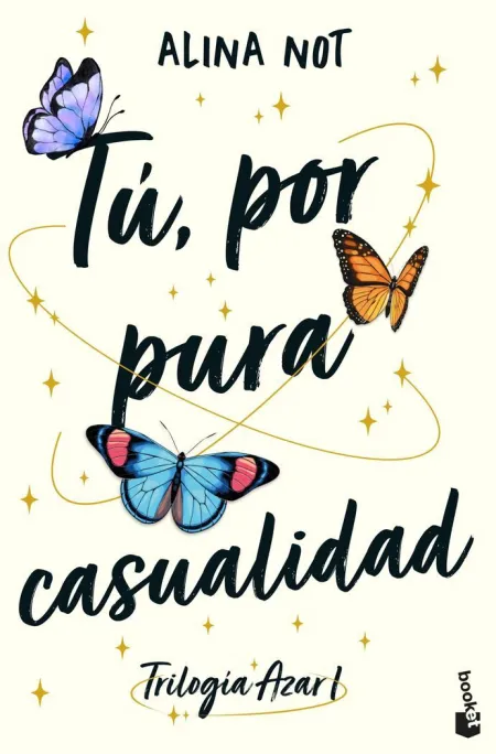 Tú, por Pura Casualidad (Trilogía Azar 1)