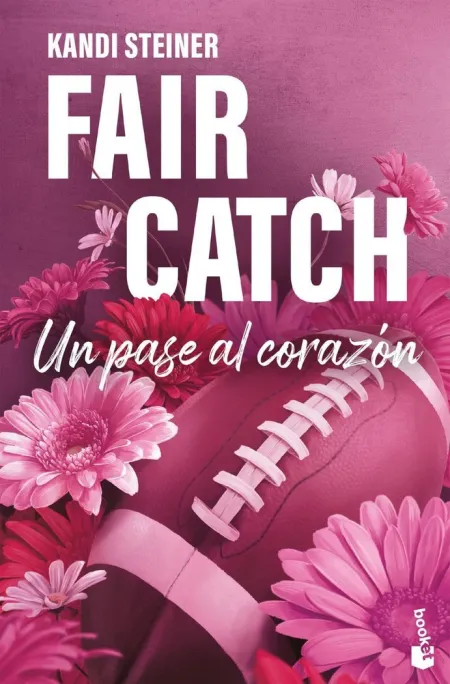 Fair Catch. Un Pase Al Corazón