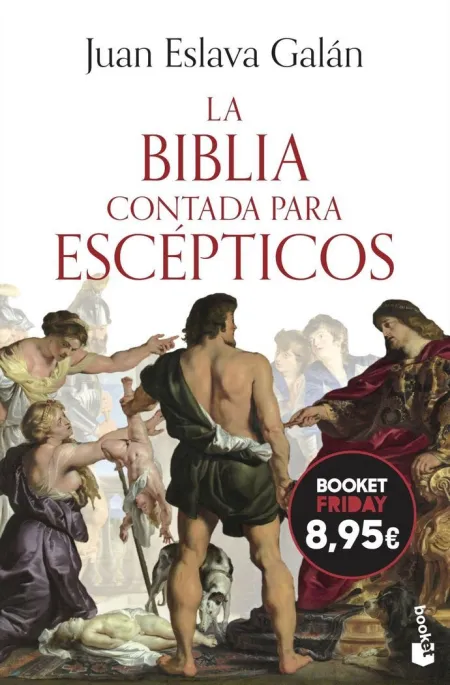 La Biblia Contada para Escépticos (Edición Limitada a Precio Especial)