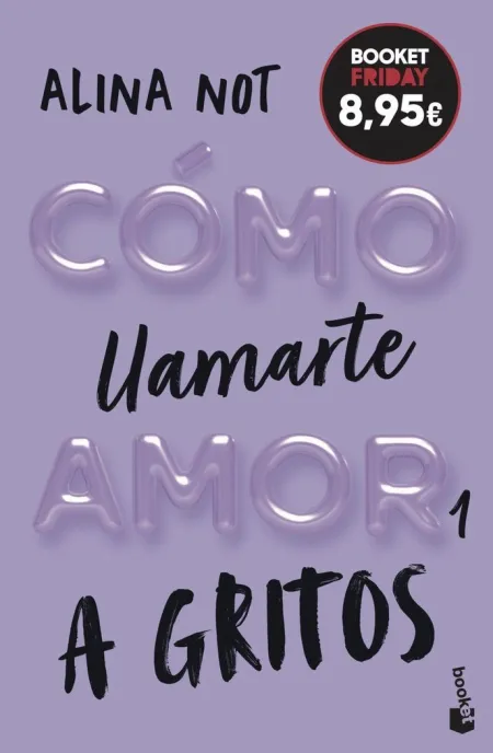 Cómo Llamarte Amor 1. A Gritos (Edición Limitada a Precio Especial)