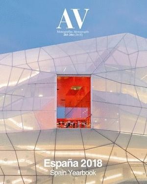 AV MONOGRAFIAS N. 203-204 ESPAÑA 2018